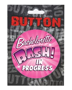 Bachelorette 3" Button - Bachelorette Bash in Progress